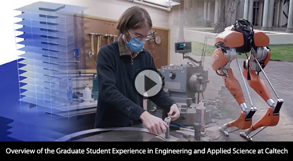 Overview of the Graduate Student Experience in Engineering and Applied Science at Caltech